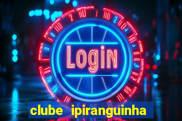 clube ipiranguinha porto alegre